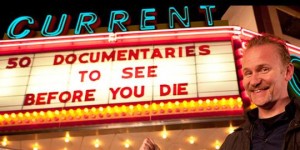 50 Documentaries to see before you die, on Current TV