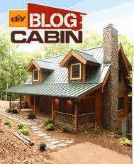 DIY Network’s Blog Cabin 2012 – You Design It, We Build It, You Could Win It!