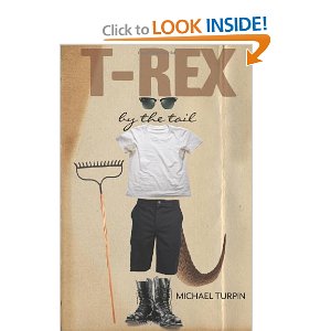 T-Rex By The Tail Book Review – Book by Michael Turpin