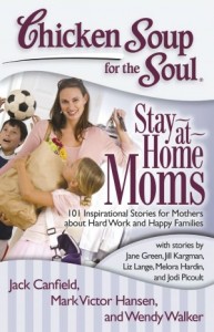 Chicken soup for the soul: Stay-at-home moms book review