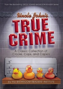 Uncle John´s Bathroom Reader´s True Crime Book Review