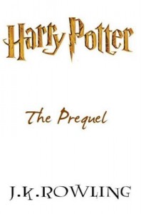 Harry Potter The Prequel by JK Rowling book review