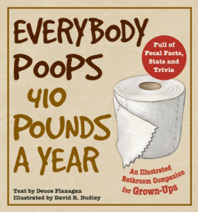 Everybody poops 410 pounds a year book review
