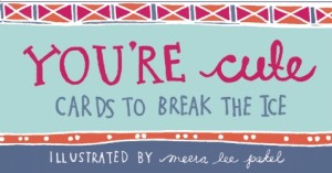 You´re Cute Cards to Break The Ice book Review