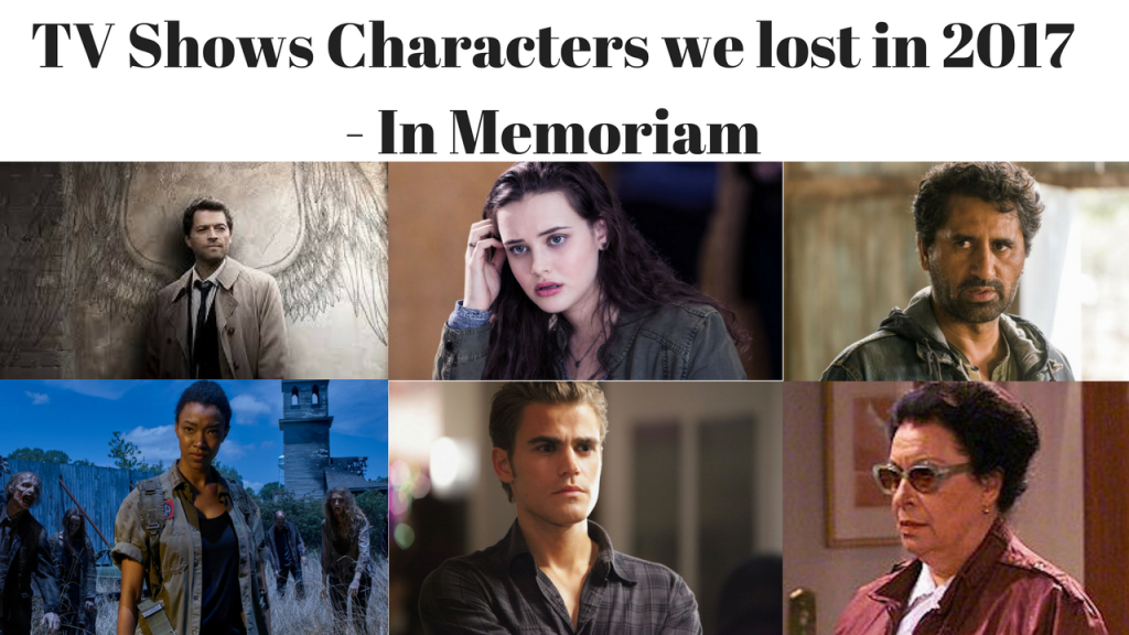 TV Shows Characters we lost in 2017 - In Memoriam